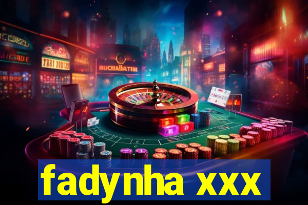 fadynha xxx